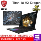 微星 Titan 18 HX Dragon Edition Norse Myth A2XWJG-407TW 18吋 黑(Ultra 9 285HX/96GB DDR5/6TB SSD/RTX5090 24G/W11P)●預購排單出貨●