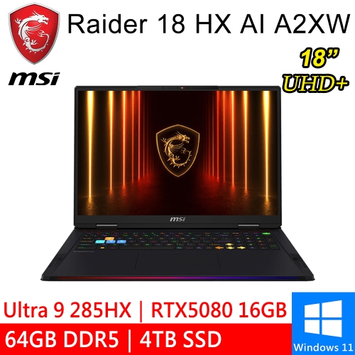 微星 Raider 18 HX AI A2XWIG-026TW 18吋 黑(Intel Ultra 9 285HX/64GB DDR5/4TB PCIE/RTX5080 16G/W11)