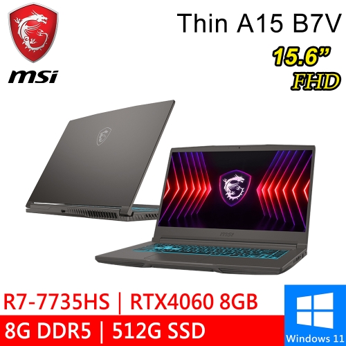 微星 Thin A15 B7VF-085TW 15.6吋 灰(Ryzen7 7735HS/8GB DDR5/512G PCIE/RTX4060 8G/W11)