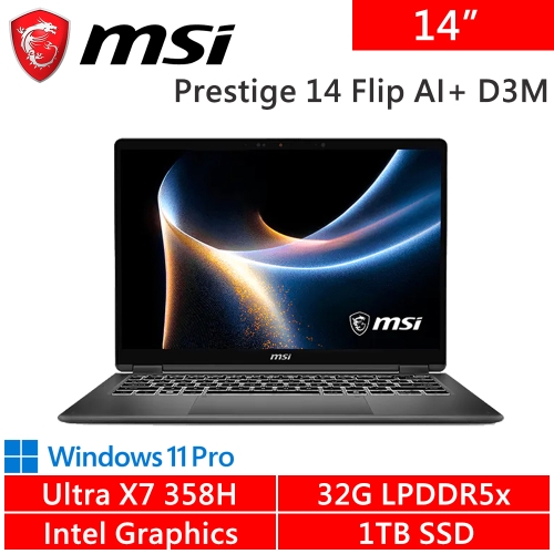 微星 Prestige 14 Flip AI+ D3MTG-033TW 14吋(Intel Core Ultra X7 358H/32G LPDDR5x/1TB PCIE/W11P)